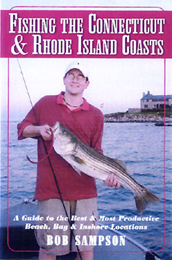 Fishing the Connecticut and Rhode Island Coasts Bob Sampson